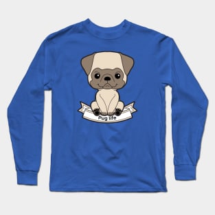 Pug life Long Sleeve T-Shirt